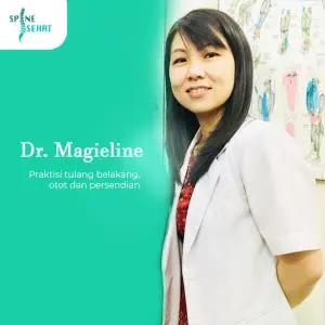 Dr.Magieline Rosalina Praktisi Kesehatan Tulang Belakang, Otot dan Persendian